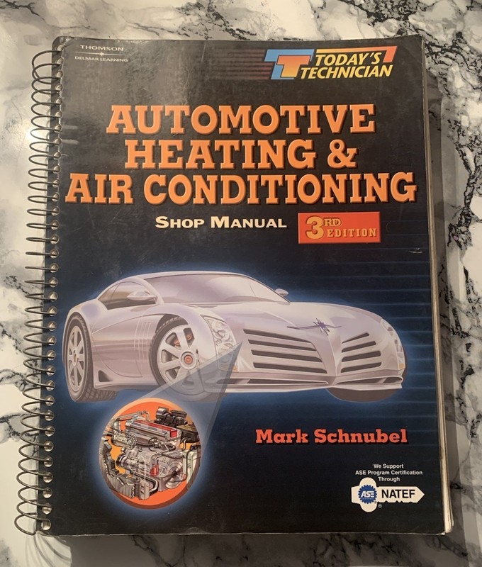 Automotive Heating & Air Conditioning Shop Manual 3rd Edition Todays Technician