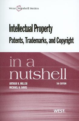 Intellectual Property, Patents,Trademarks, and Copyright in a Nutshell…