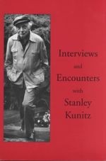 Interviews and Encounters with Stanley Kunitz, Kunitz, Stanley, Very Good Book