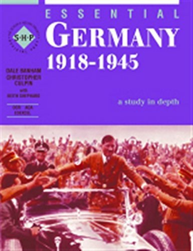 Germany 1918-1945: Student’s Book (The Essential Series) By Dale