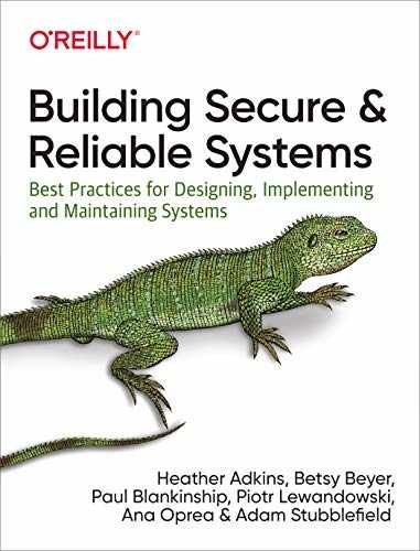 Building Secure and Reliable – Paperback, by Adkins Heather; Beyer – Very Good