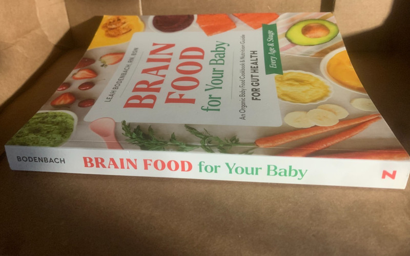 Brain Food for Your Baby : An Organic Baby Food Cookbook and Nutr VERY GOOD