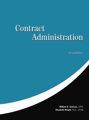 Contract Administration by William D. Davison