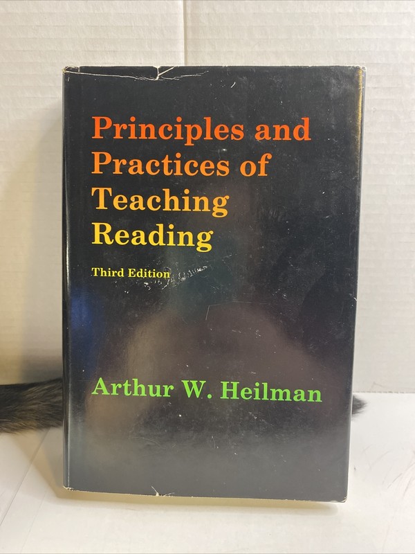 Principles and Practices of Teaching Reading – Arthur W. Heilman (Hardcover, DJ)