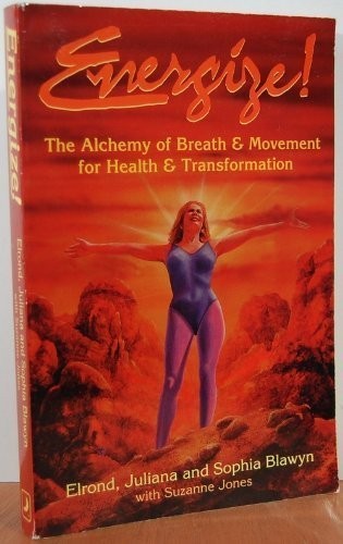 ENERGIZE ALCHEM. OF BREATH AND (LLEWELLYN’S NEW WORLD By Blawyn **Excellent**