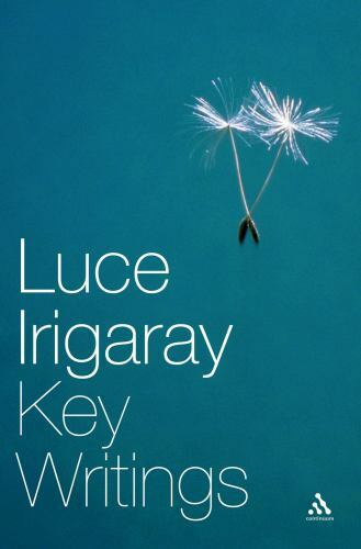 Luce Irigaray: Key Writings – paperback Irigaray, Luce