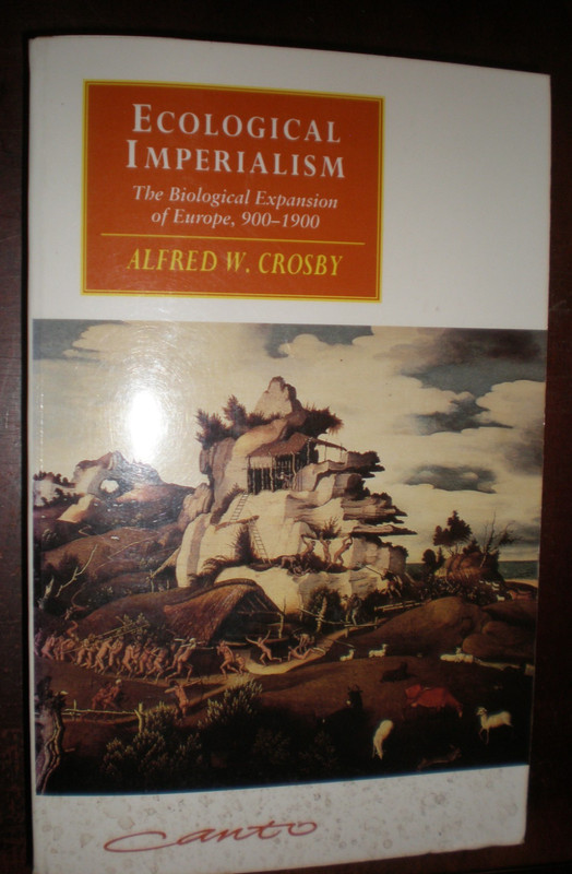 Canto Ser.: Ecological Imperialism : The Biological Expansion of Europe,…NEW