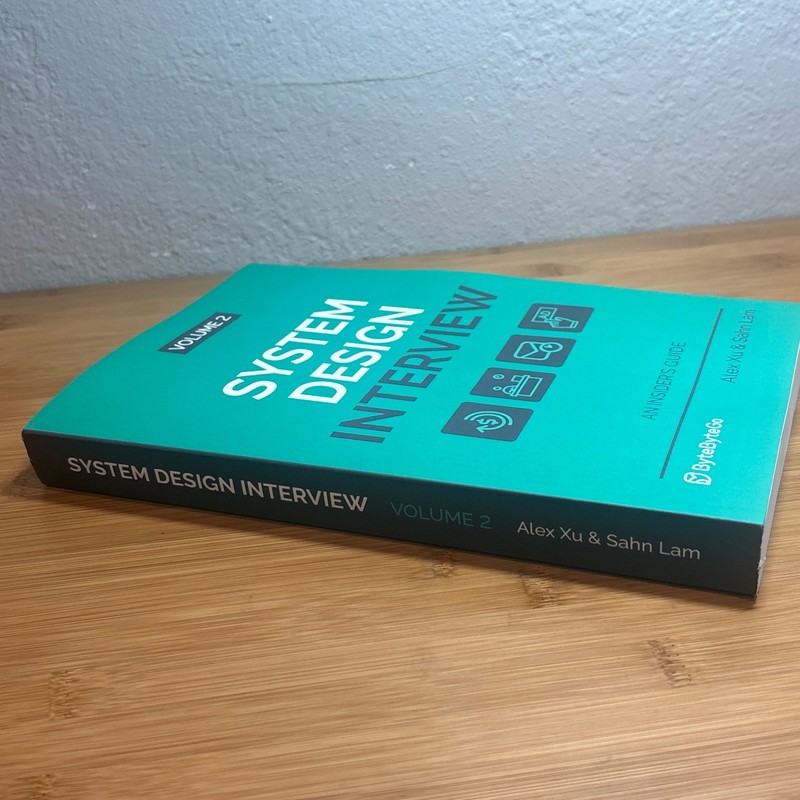 System Design Interview: An Insider's Guide: Volume 2 by Alex Xu & Sahn Lam gallery