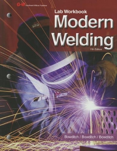 MODERN WELDING By William A. Bowditch & Kevin E. Bowditch *Excellent Condition*
