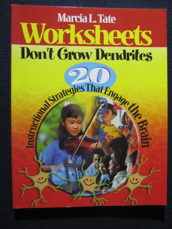 Worksheets Don′t Grow Dendrites: 20 Instructional Strategies That Engage the B..
