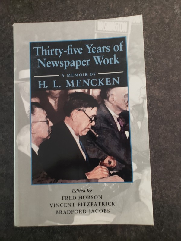 Thirty-Five Years of Newspaper Work : Memoir by H. L. Mencken H. Vg Paperback