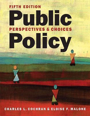 Public Policy : Perspectives and Choices by Eloise F. Malone and Charles L. Coch