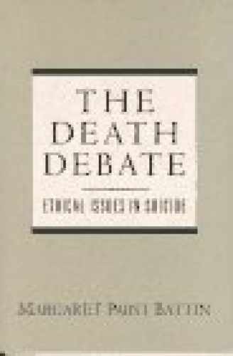 The Death Debate: Ethical – Paperback, by Battin Margaret Pabst – Acceptable n