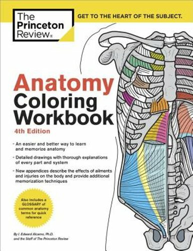 Anatomy Coloring Workbook, 4th Edition: An Easier and Better Way to Learn: New