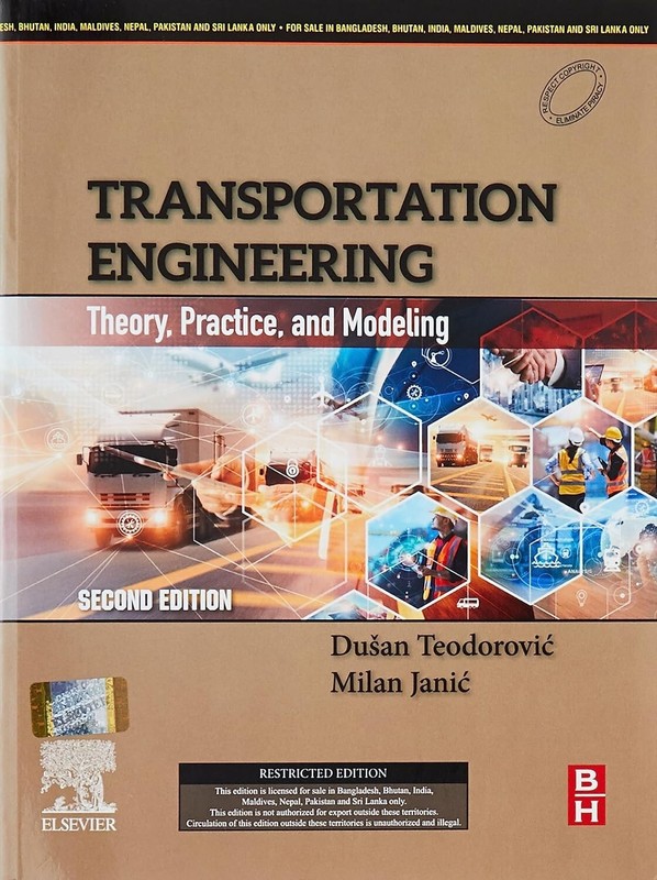 TRANSPORTATION ENGINEERING: THEORY PRACTICE AND MODELING, 2ND INT’L EDTN (PBK) –