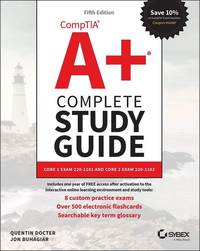 CompTIA A+ Complete Study Guide: Core 1 Exam 220-1101 and Core 2 Exam 220-11…