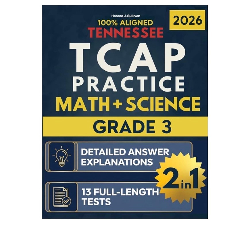 Tennessee TCAP Grade 3 Math + Science 2-in-1 Workbook: 13 Full-Length Practice
