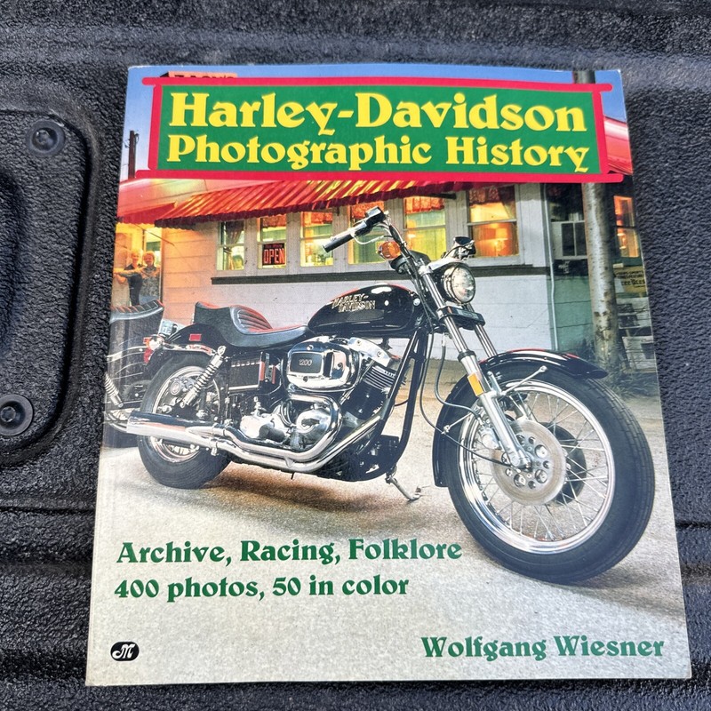 Harley-Davidson Photographic History: Archive, Racing, Folklore