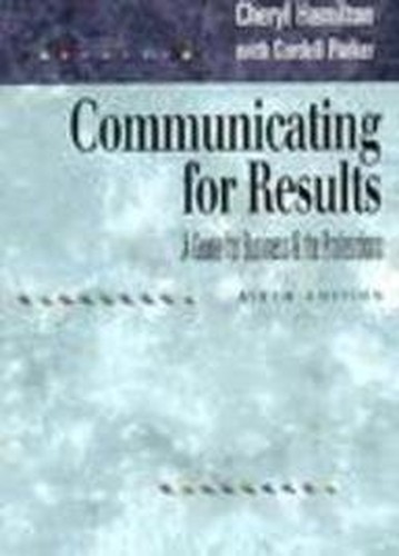Communicating for Results: A Guide …, Hamilton, Chery
