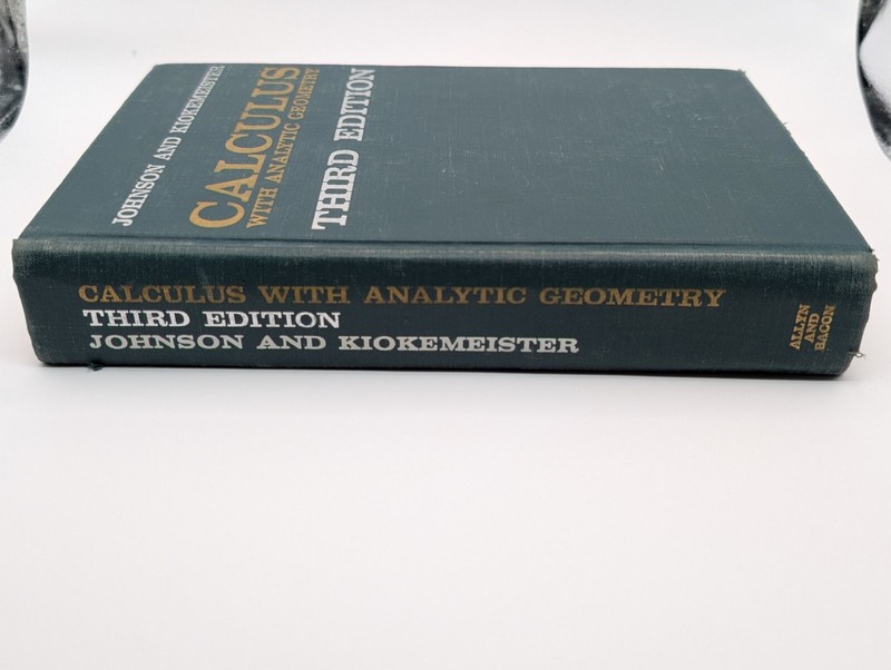 Calculus With Analytic Geometry By Johnson & Kiokemeister Third Edition 1966 gallery