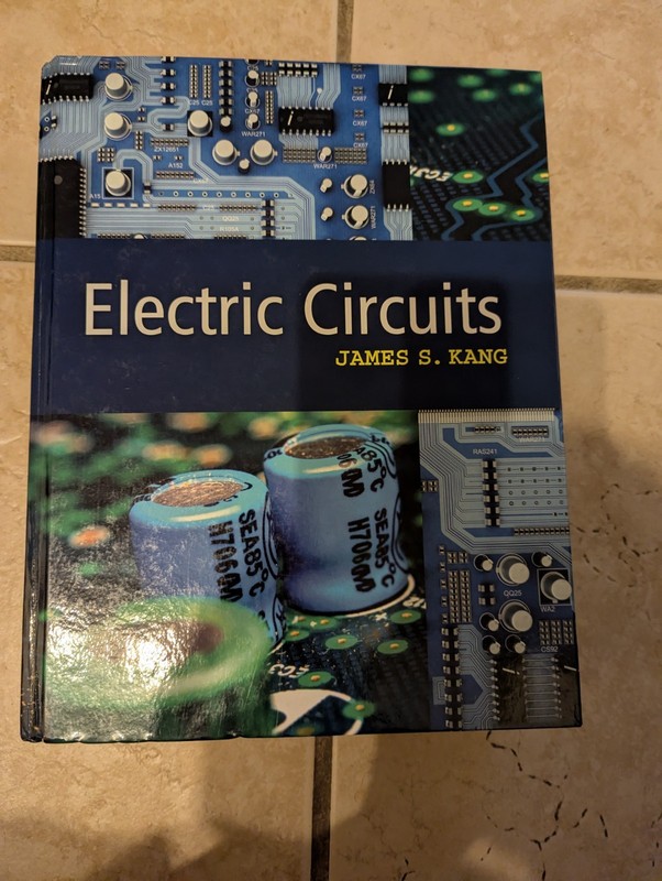 Used Very Good Electric Circuits by James Kang (2017, Hardcover)