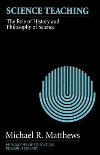 Science Teaching by Michael R Matthews: Used