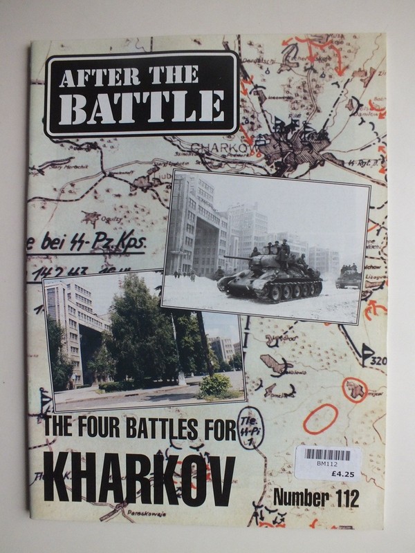 After the Battle Magazine Issue 112: The Four Battles of Kharkov