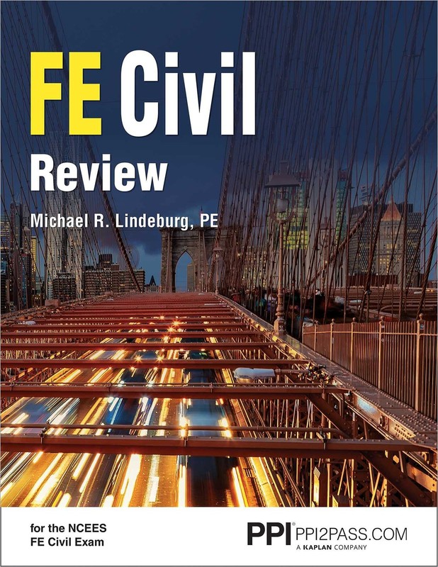 PPI FE Civil Review A Comprehensive FE Civil Review Manual