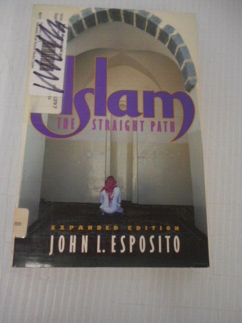 Islam The Straight Path Expanded Edition By John L. Esposito Paperback