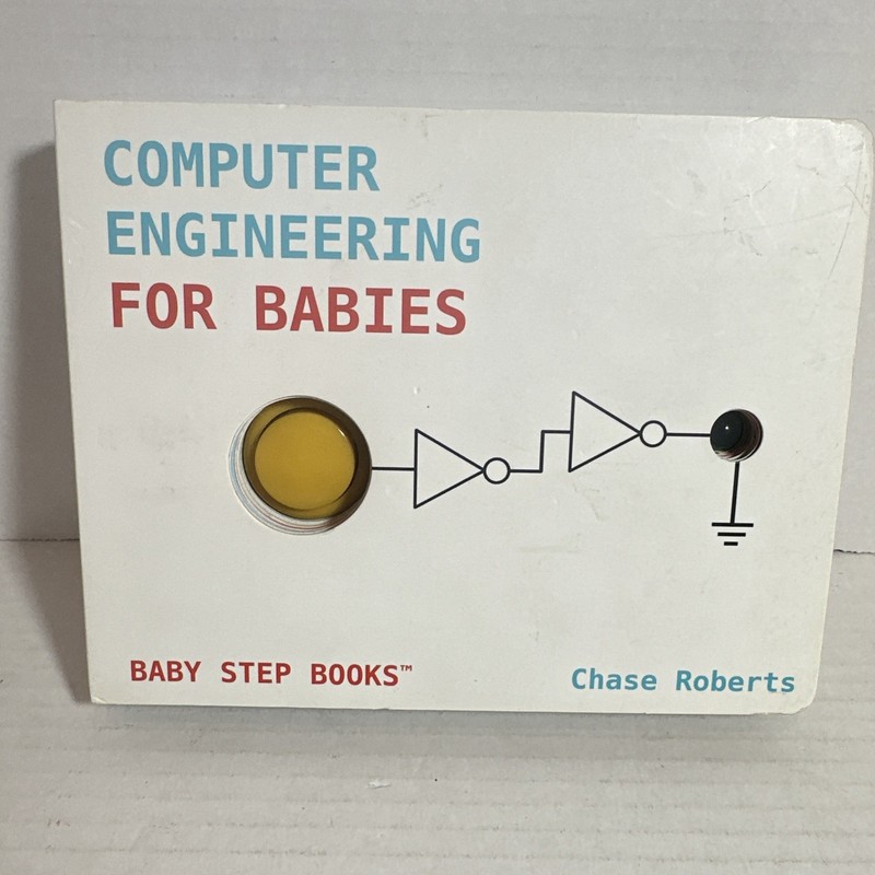 Computer Engineering for Babies [しかけ絵本] Chase Roberts