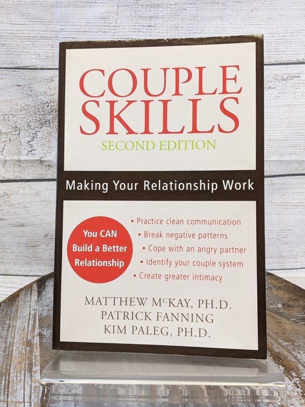 Couple Skills: Making Your Relationship Work by Matthew McKay Paperback BOok