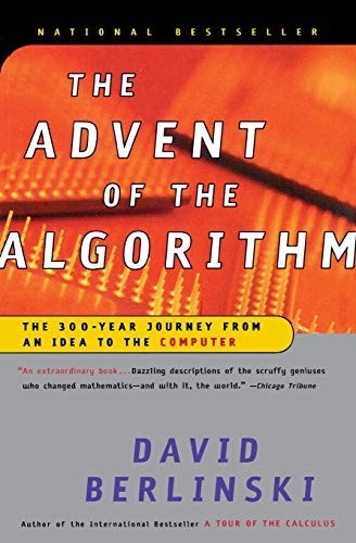 The Advent of the Algorithm: The 30…, Berlinski PH.D.