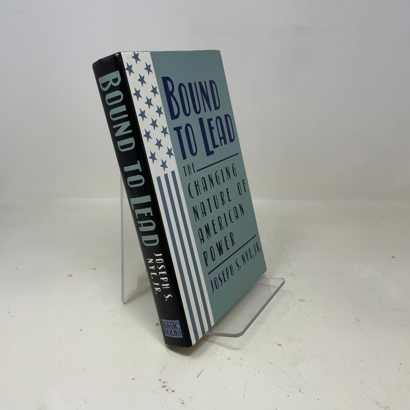 Bound To Lead – Nye, Joseph S. – Good – See condition notes
