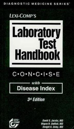 Laboratory Test Handbook: Concise With Disease Index by Demott, Wayne R., Accept