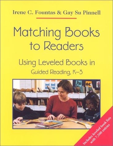 Matching Books to Readers: Using Leveled Books in Guided Reading, K-3 – pape…
