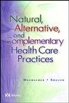 Natural, Alternative & Complementary Health Care Practices