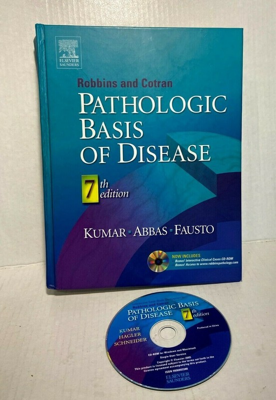 Robbins & Cotran Pathologic Basis of Disease, Seventh Edition WITH CD
