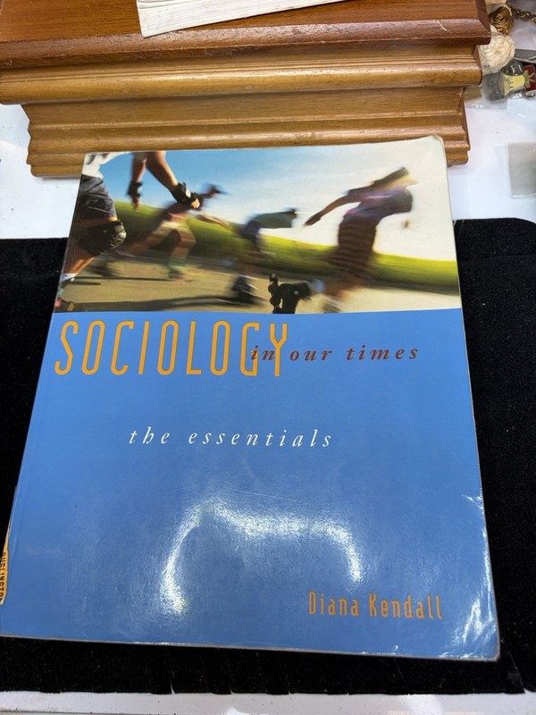 Sociology in Our Times: The Essentials by Diana Kendall: Used