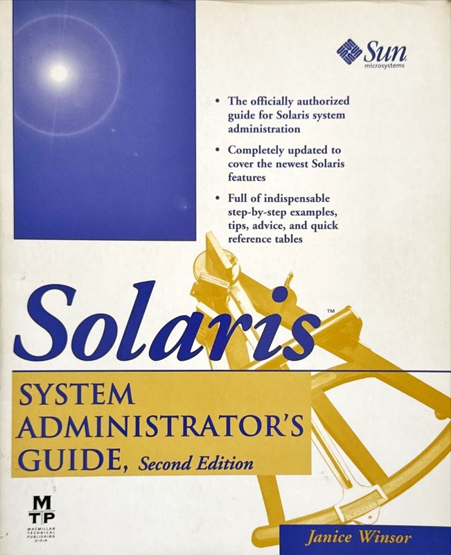 Solaris System Administrator’s Guide, 2nd Edition, Janice Winsor