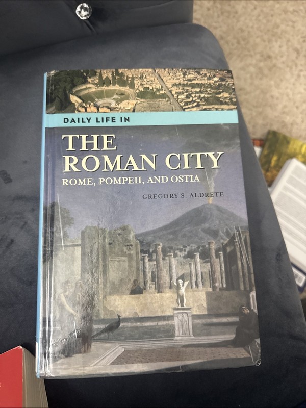 The Greenwood Press Daily Life Through History Ser.: Daily Life in the Roman…