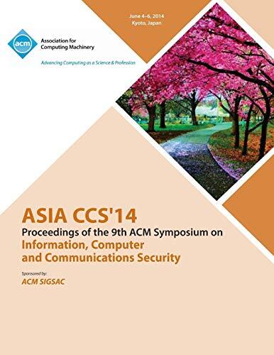 Asia CCS 14 9th ACM Symposium on Information, Computer and Communications Sec-,