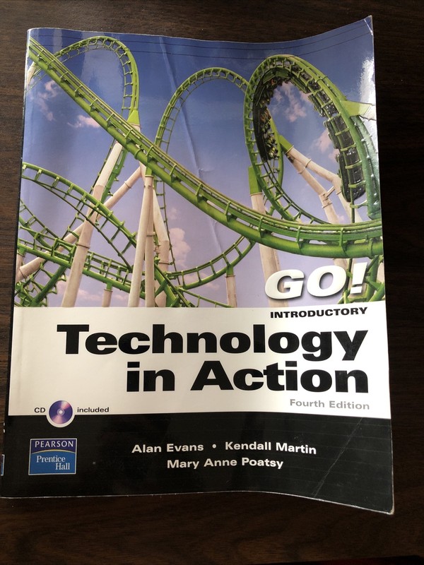 Technology in Action by Kendall Martin, Alan Evans and Mary Anne Poatsy…