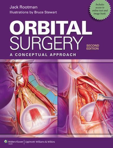 Orbital Surgery : A Conceptual Approach, Hardcover by Rootman, Jack, M.D.; St…
