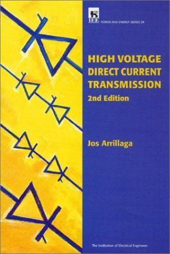 High Voltage Direct Current Transmission, Hardcover by Arrillaga, Jos, Brand …
