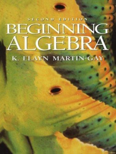 Beginning Algebra (2nd Edition), Martin-Gay, K. Elayn, Excellent Book