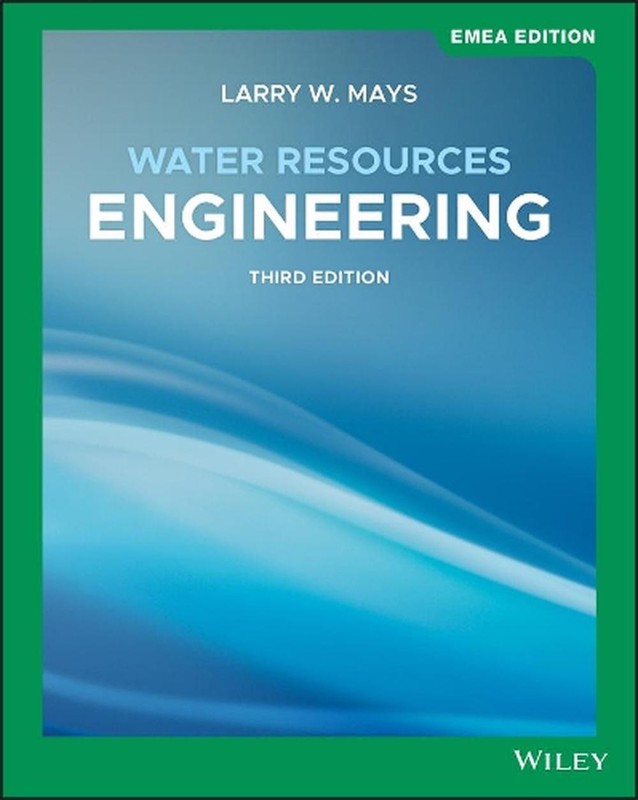 Water Resources Engineering, EMEA Edition by Larry W. Mays (English) Paperback B