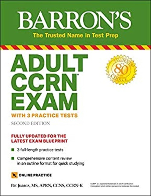 Adult CCRN Exam : With 3 Practice Tests Paperback Pat Juarez
