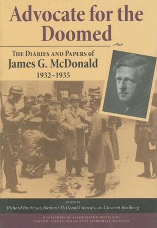 Advocate for the Doomed : The Diaries and Papers of James G. Mcdo