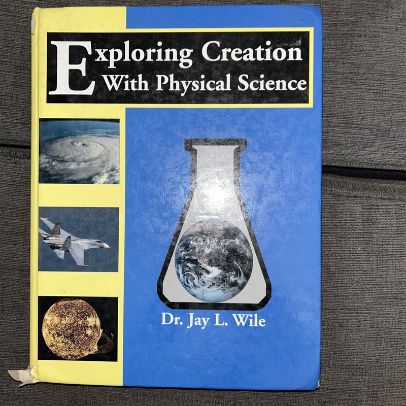 Exploring Creation with Physical Science Textbook