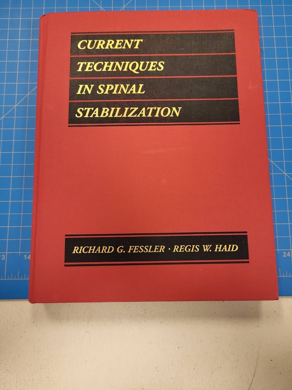 Current Techniques Spinal Stabilization Fessler Haid Spine Surgery Medical Book